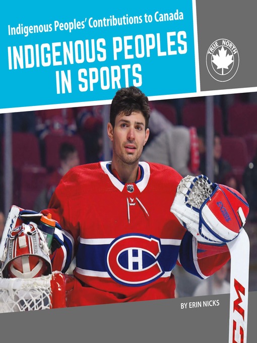 Title details for Indigenous Peoples in Sports by Erin Nicks - Available
